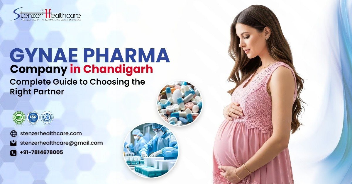Gynae Pharma Company in Chandigarh: Complete Guide to Choosing the Right Partner