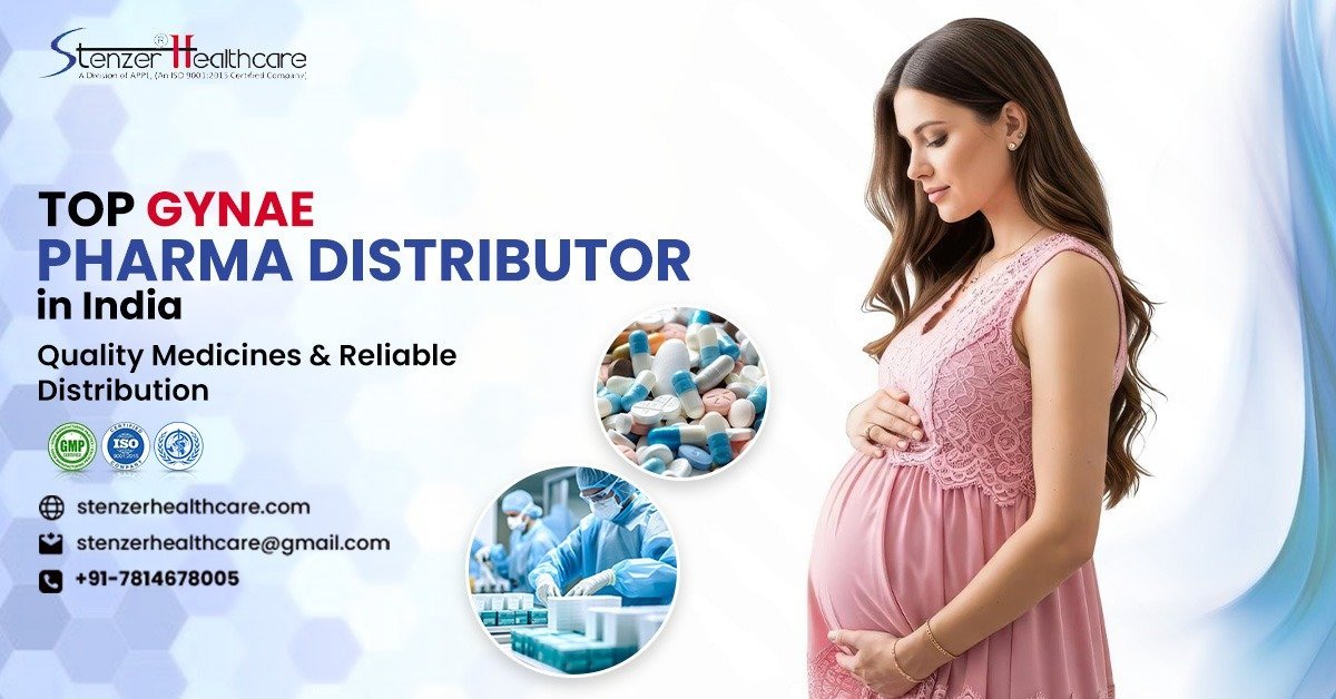 Top Gynae Pharma Distributor in India – Quality Medicines & Reliable Distribution